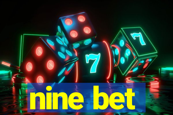 nine bet